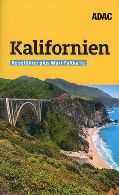 Kalifornien ADAC Reiseführer Plus Maxi-Faltkarte / Alexander Jürgens