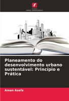 Aman Asefa | Planeamento Do Desenvolvimento Urbano SustentáVel: PrincíPio E...