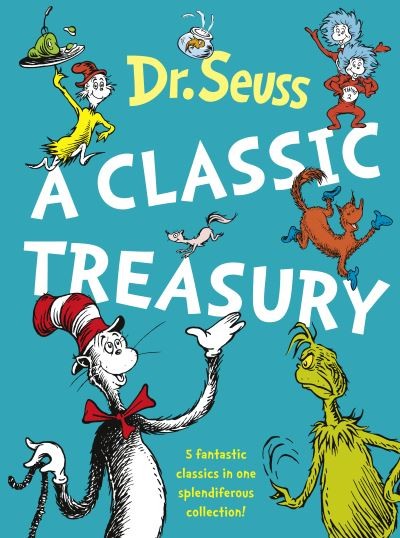 Dr Seuss.: A classic treasury