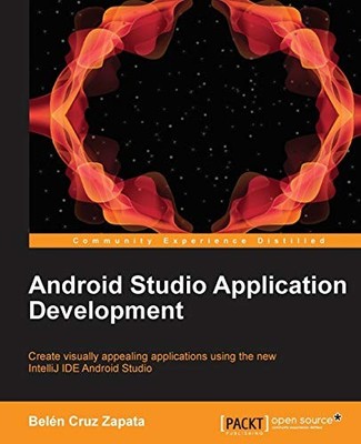 Android Studio Application Development: Create Visually... - Zapata, Belen Cruz