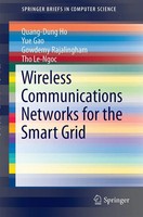 Quang-Dung Ho (U. A.) | Wireless Communications Networks For The Smart Grid