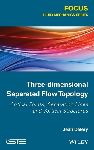 Three-dimensional Separated Flow Topology - 9781848214507