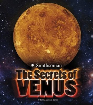 The Secrets of Venus Library Binding Emma Carlson-Berne