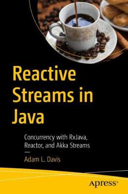 Reactive Streams in Java - 9781484241752