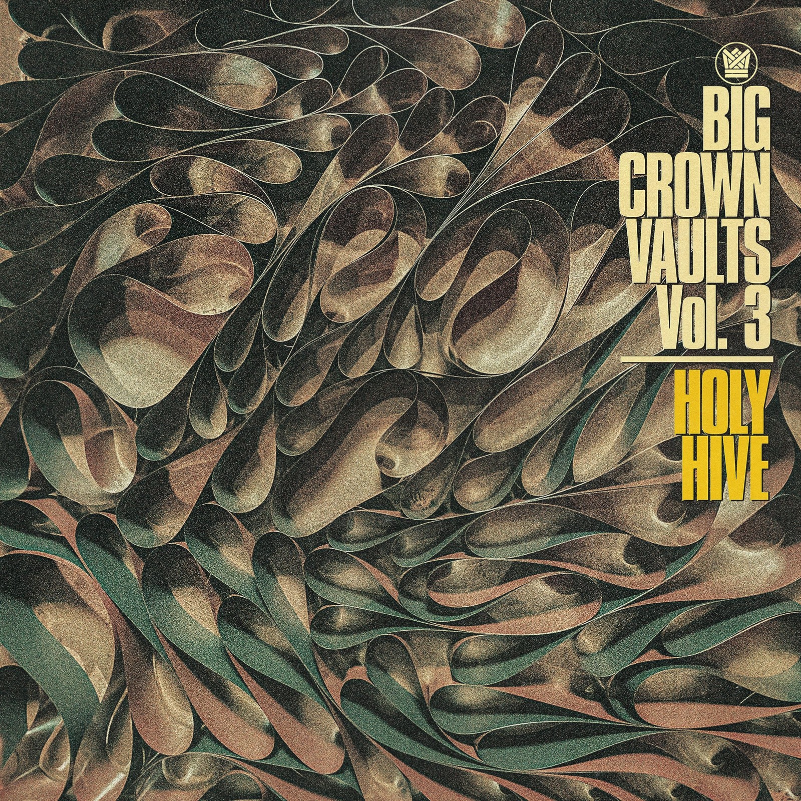 Holy Hive Big Crown Vaults Vol.3 - Holy Hive (Nastro Grigio Viny LP Vinyl NUOVO