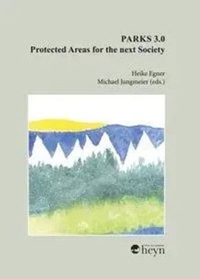 Parks 3.0 - Protected Areas for the Next Society | Jungmeier | Englisch | Buch