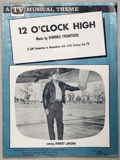 rare TV THEME / AVIATION sheet music 12 O'CLOCK HIGH by DOMINIC FRONTIERE 1964