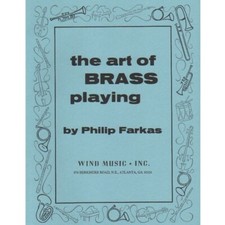THE ART OF BRASS PLAYING MUSIC BOOK FARKAS BRAND NEW ON SALE WIND MUSIC
