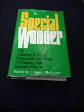 Special Wonder The Anthony Boucher Memorial Anthology ed.J Francis McComas HC/DJ