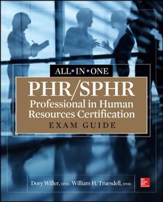 Phr/Sphr Professional in Human Resources Certification All-In-One Exam Guide