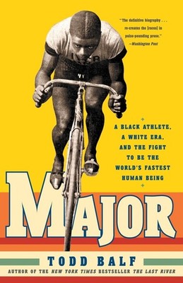 Major: A Black Athlete, A White Era, And The Fight To Be The...