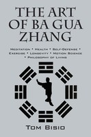 The Art Of Ba Gua Zhang Tom Bisio Taschenbuch Kartoniert / Broschiert Englisch