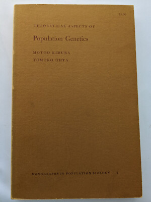 Population Biology Ser.: Theoretical Aspects of Population Genetics Kimura Ohta