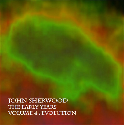 John Sherwood - 'The Early Years volume 4 : Evolution' 2CD new (tangerine dream)