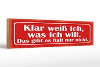 Holzschild Spruch 46X10 Cm Klar Weiß Ich Was Ich Will Schild