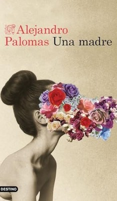 Una madre - Spanish Language  NEW Alejandro Palom 2019-03-12