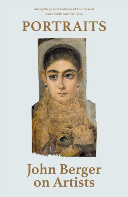 Portraits John Berger on Artists by John Berger (Paperback Book)