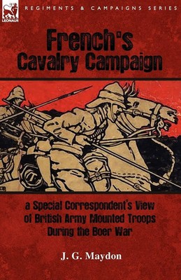 French's Cavalry Campaign J. G. Maydon Taschenbuch Kartoniert / Broschiert 2009