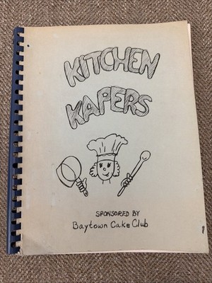 Kitchen Kapers Sponsored by Baytown Cake Club