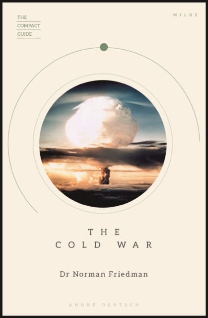 The Cold War by Norman Friedman (Paperback Book)