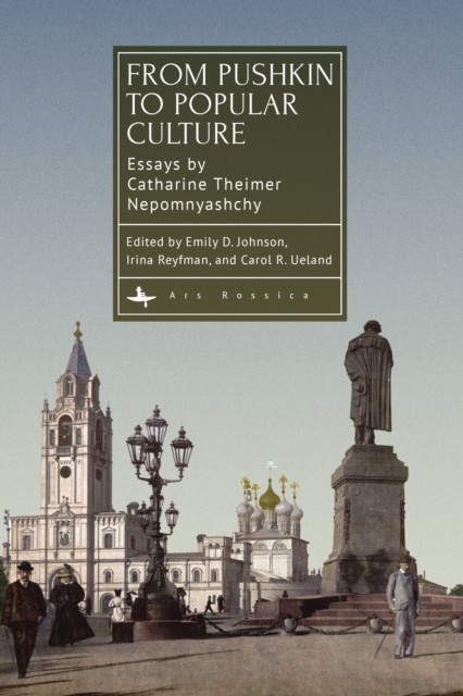 From Pushkin To Popular Culture : Essays