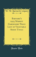 Barnard's 1925 Market Gardeners' Price List of Vegetable Seeds Tools