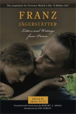 Franz Jagerstatter: Letters and Writings from Prison (Paperback or Softback)