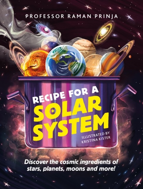 Recipe for a Solar System by Professor Raman Prinja (Paperback Book)