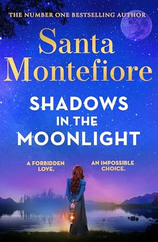 Shadows in the Moonlight: The sensational and... - Montefiore, Santa
