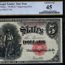 Five Dollar Legal Tender FR 91* PCGS 45 Wood Chopper Star Note PCBLIC Error