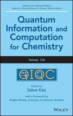 Quantum Information and Computation for Chemistry, Volume 154... - 9781118495667