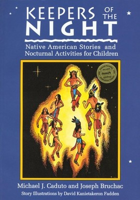 Keepers of the Night: Native American Stories and Nocturnal Activities for C...