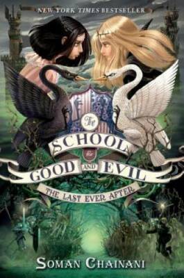 The School for Good and Evil #3: The Last Ever After - Hardcover - GOOD