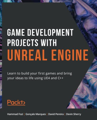 Game Development Projects with Unreal Engine: Learn to  - Paperback / softback N