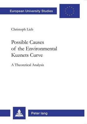 Possible Causes of the Environmental Kuznets Curve Christoph Martin Lieb