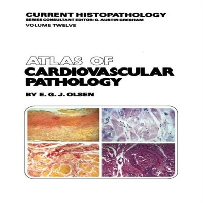Atlas of Cardiovascular Pathology E. G. Olsen Paperback Springer