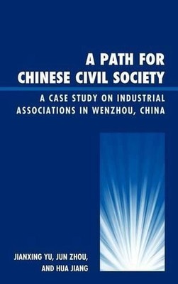 A Path for Chinese Civil Society: A Case Study on Industrial Associations in Wen