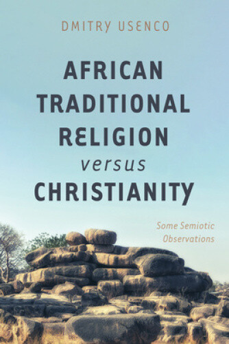 Thumbnail - African Traditional Religion Versus Christianity By Usenco, Dmitry