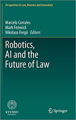 Robotics AI and the Future of Law - New Hardback - X555z
