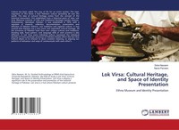 Lok Virsa: Cultural Heritage, And Space Of Identity Presentation Sidra Naseem