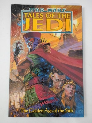 Star Wars: Tales of the Jedi - Golden Age of the Sith TPB (1997) ~ 1st Printing