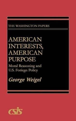 Thumbnail - George Weigel American Interests, American Purpose (gebundene Ausgabe)