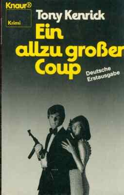 TB Tony Kenrick/Ein Allzu Großer Coup