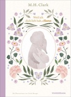 Weil Ich Dich Lieb Hab, Mama | M. H. Clark | Deutsch | Buch | 40 S. | 2025