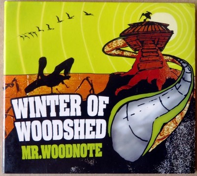 Mr. Woodnote - Winter of Woodshed- CD