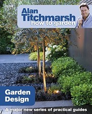Alan Titchmarsh How to Garden: Garden Design by Titchmarsh, Alan Paperback Book