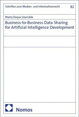 Business-to-Business Data Sharing for Artificial Intelligence Development | Buch
