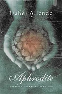 Aphrodite : Eine Feier der Sinne Hardcover
