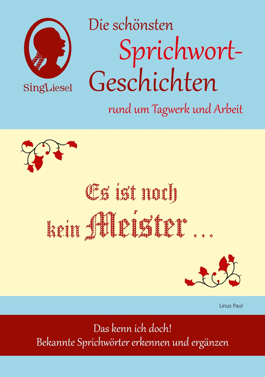 Es Ist Noch Kein Meister Vom Himmel Gefallen, Die Schönsten ...