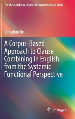 A Corpus-Based Approach to Clause Combining in English from t... - 9789811373909